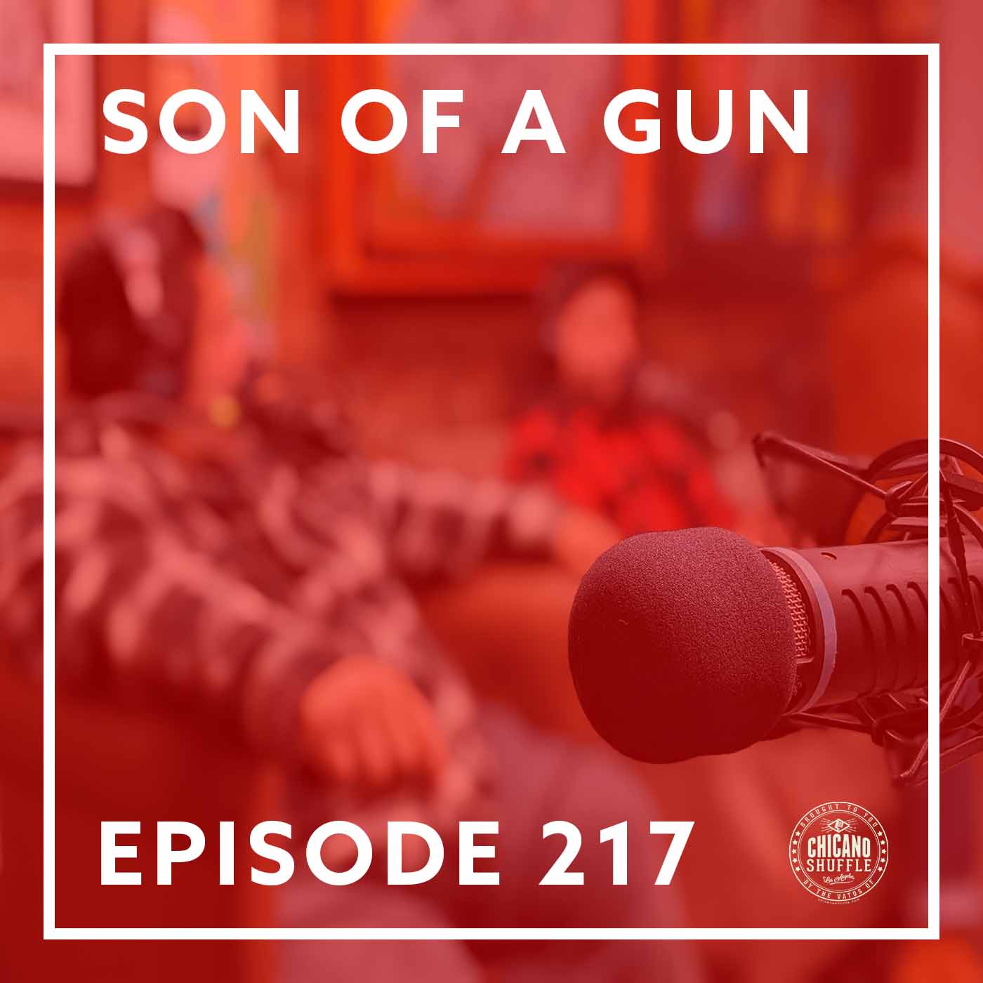 Episode 217 – Son of a Gun