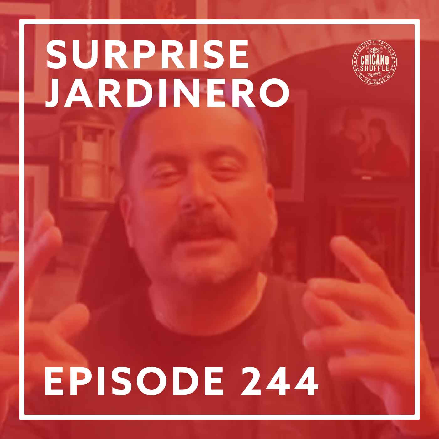 Episode 244 – Surprise Jardinero