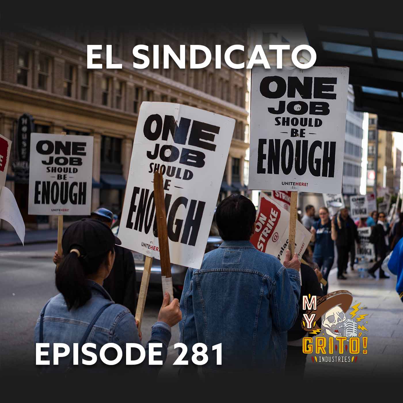Episode 281 – El Sindicato