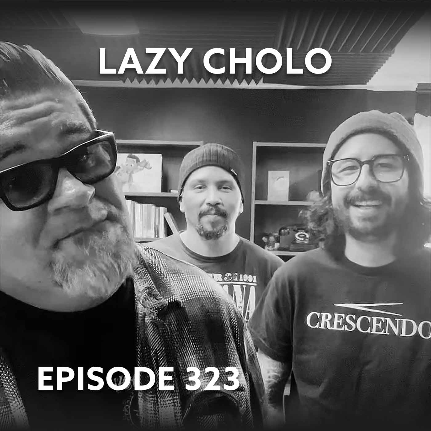 Episode 323 – Lazy Cholo