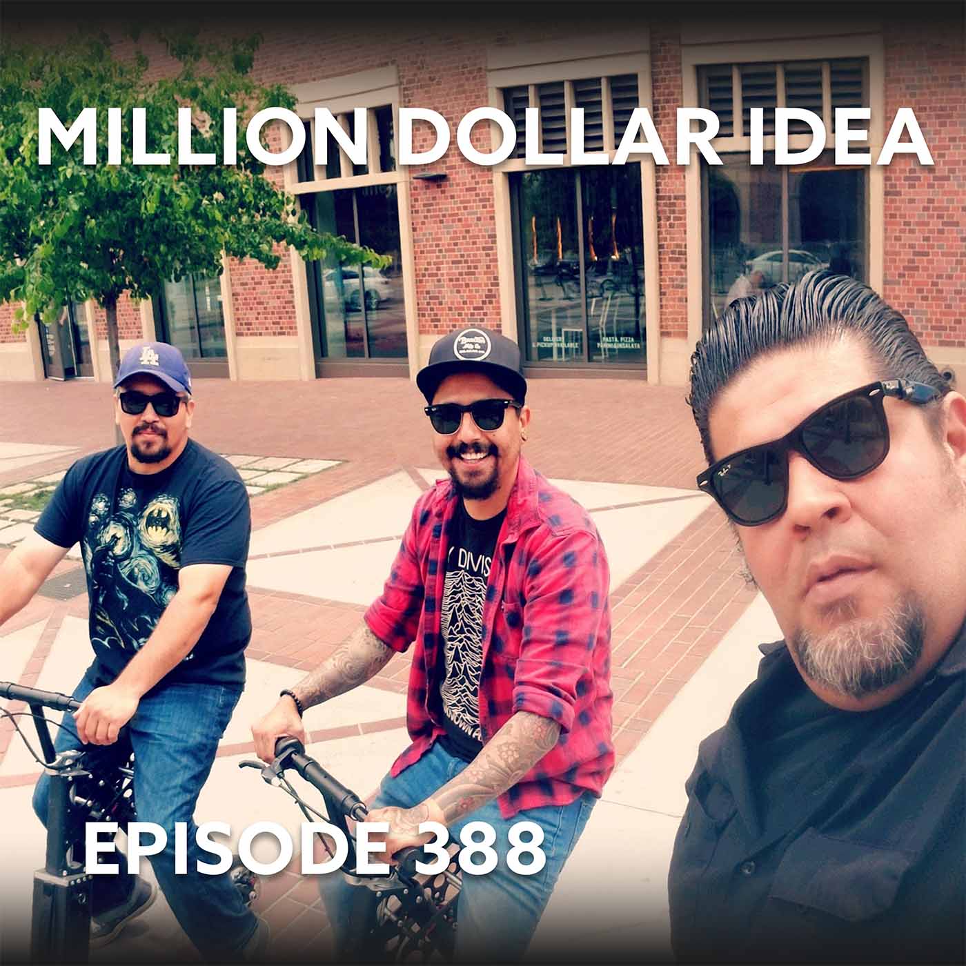 Episode 388 – Million Dollar Idea