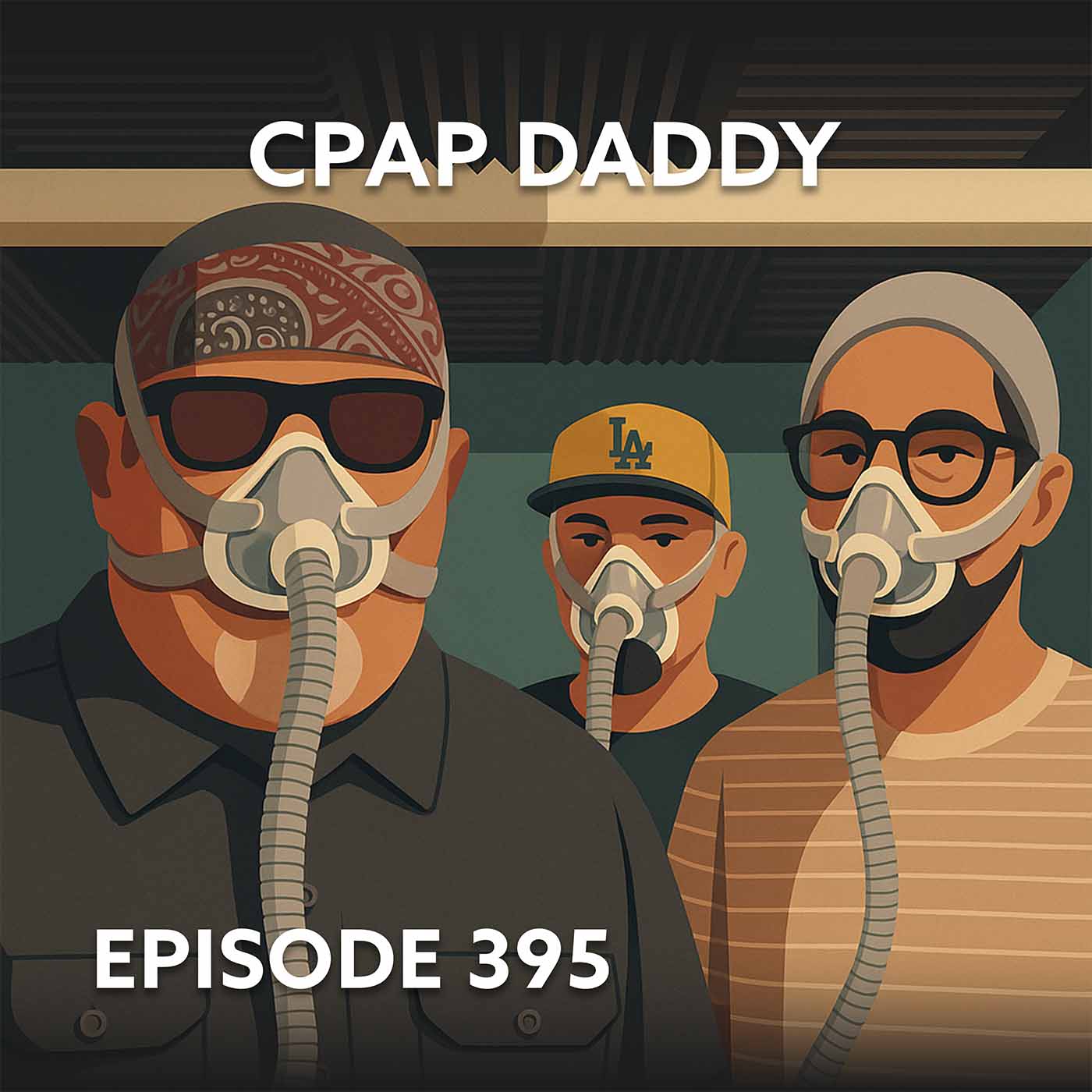 Episode 395 – CPAP Daddy