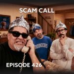 Episode 426 – Scam Call